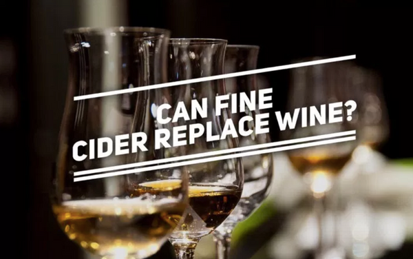 CAN FINE CIDER REPLACE WINE?