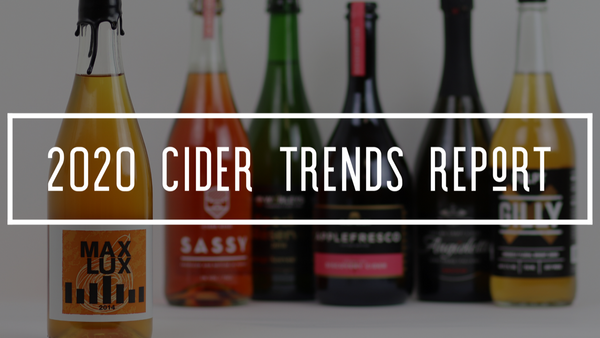 2020 Cider Trends: What's Hot in the World of Cider?