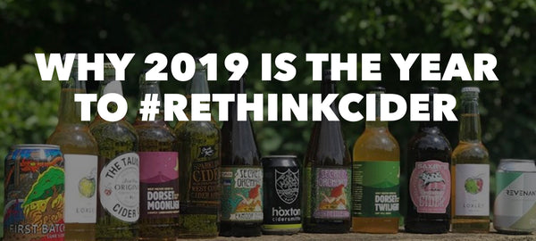 Why 2019 Is the Year to #Rethinkcider