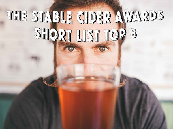 The Stable Cider Awards – Meet the Contenders